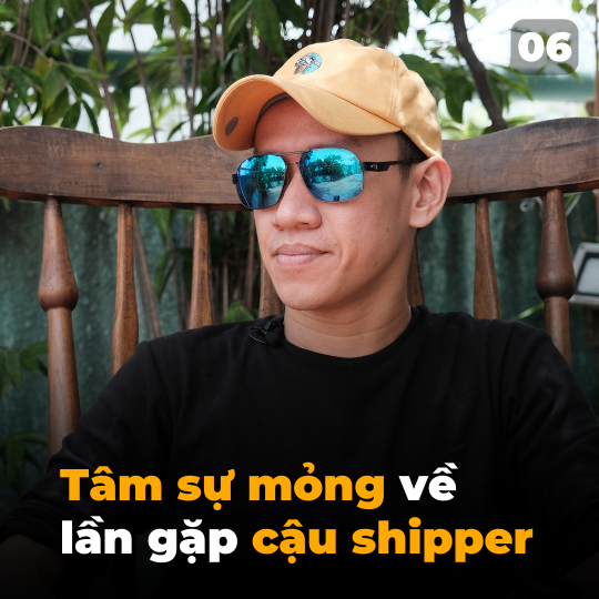 Tâm sự mỏng về lần gặp cậu shipper | Tập 06