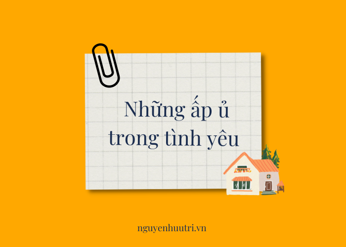 Những ấp ủ trong tình yêu