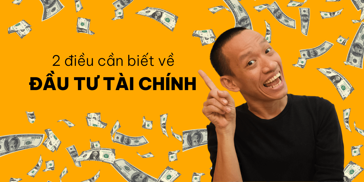 2 điều cần biết về đầu tư tài chính