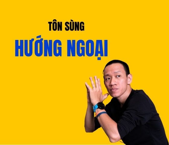 Chúng ta đang sống trong thời đại tôn sùng giá trị hướng ngoại