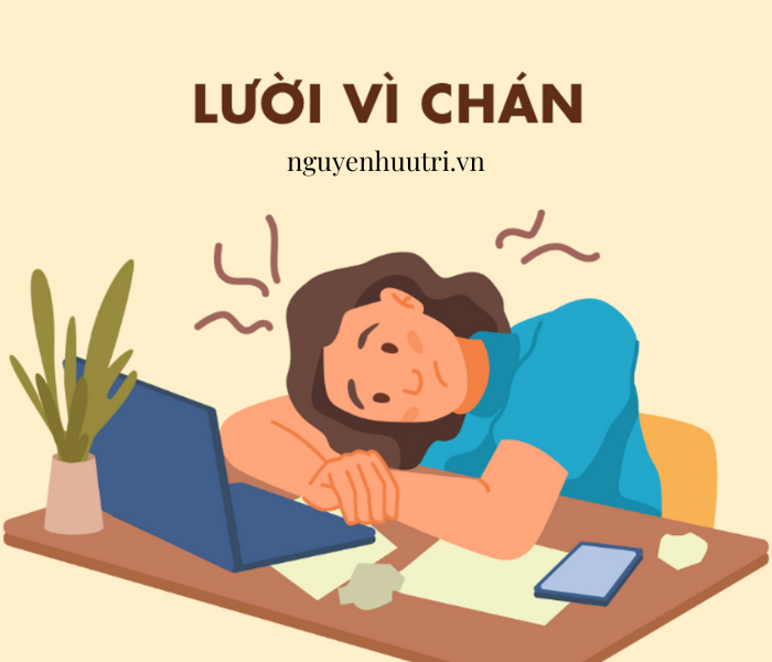 Lười vì chán