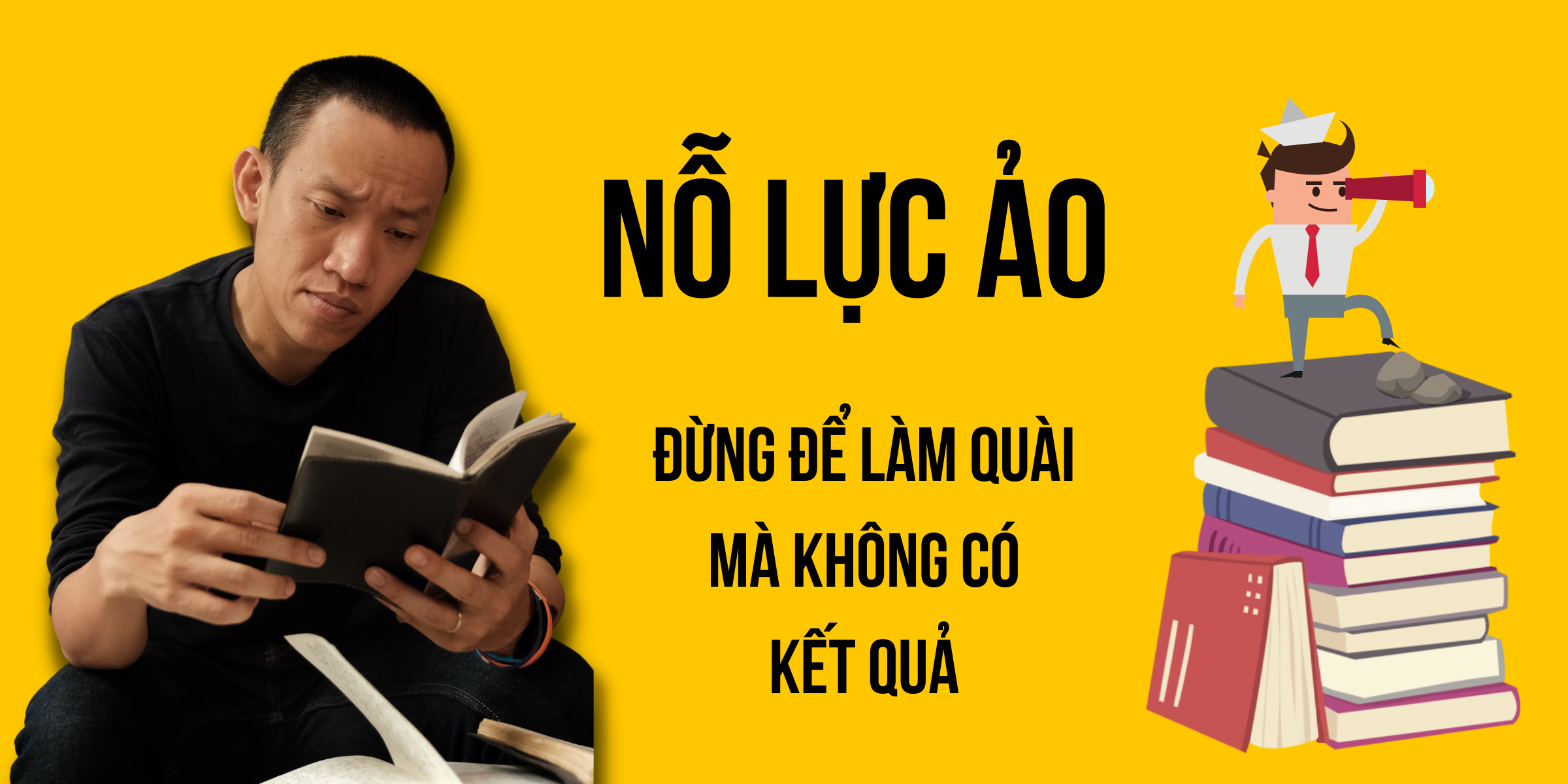 Triệu chứng nỗ lực ảo – Càng nỗ lực càng không ra kết quả