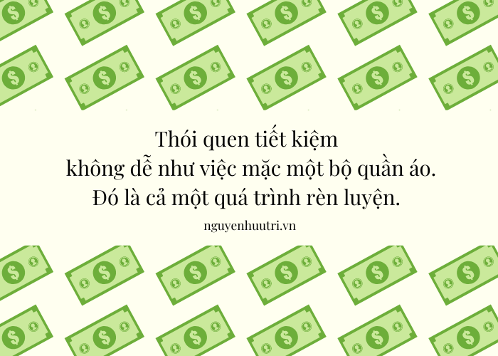 Thói quen Tài Chính tiết kiệm không phải muốn có là có!