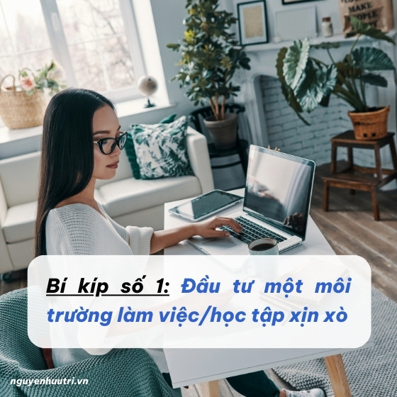 Bí kíp số 1 để tập trung làm việc