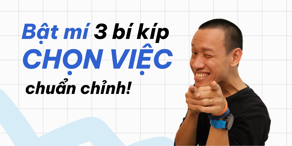 Chọn việc, chọn sao cho chuẩn?