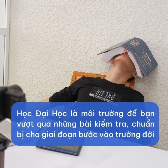 Học Đại Học là võ đường để bạn vượt qua những bài kiểm tra trước khi bước vào trường đời