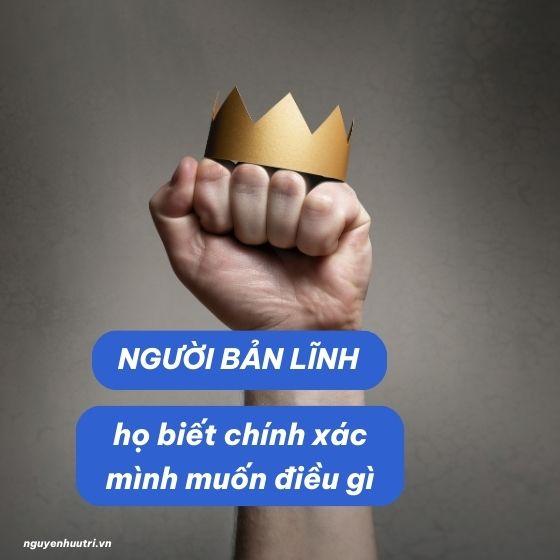 Họ biết họ muốn gì