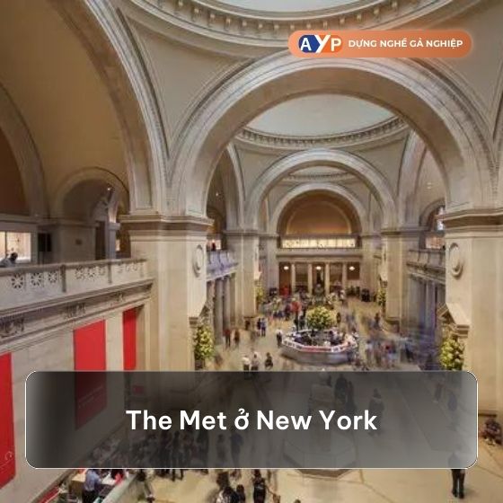 The Met (Metropolitan Museum of Art) ở New York